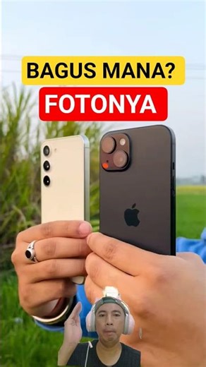 BAGUS Mana? Kamera Foto iPhone 15 vs Samsung galaxy S23?