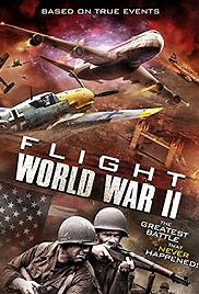 Flight World War II - Película 2015 - Cine.com