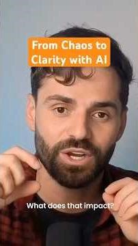 Using AI to Bring Chaos to Clarity in Your Business