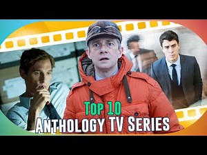Top 10 Anthology TV Series of All Time: Unforgettable Stories & Characters!