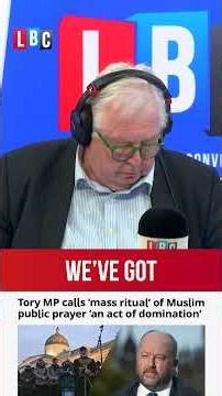 Public prayer 'doesn't make any sense to us as Muslims' | LBC