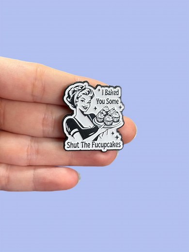Funny Enamel Pin, Shut the Fucupcakes Pin, Baking Humor Gift, STFU Sarcastic Women Pin, Snarky Adult Badge for Backpack and Lanyard - Etsy