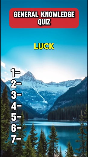 General knowledge quiz, can you score 7/7 | Laugh Humor