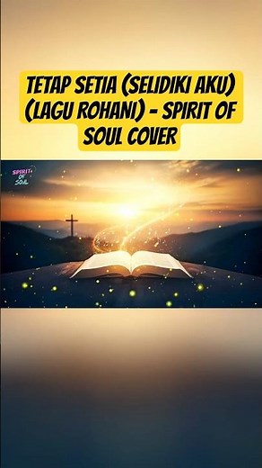 TETAP SETIA (SELIDIKI AKU) (LAGU ROHANI) - SPIRIT OF SOUL COVER #shorts