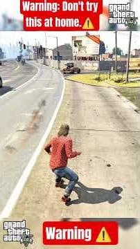 GTA 5 - Warning: Don't try this at home. #gta