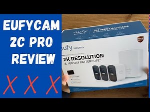 EufyCam 2C Pro - Long review [ 7 Months Later ]