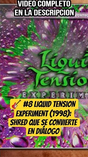 🎸 #8 LIQUID TENSION EXPERIMENT (1998): SHRED QUE SE CONVIERTE EN DIÁLOGO