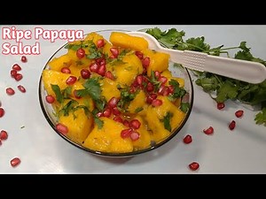 Ripe Papaya Salad | Immunity Booster Salad | Healthy And Nutritious Salad Recipe | Cook With Meeta