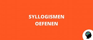 Syllogismen oefenen | Oefen hier gratis syllogismen bekijk de video's