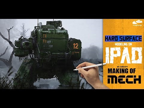 MAKING OF 3D MECH CONCEPT on IPAD (NOMAD SCULPT)