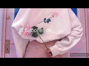 El futbol es de niños¿A quien vas a engañar?//Letra de cancion💛