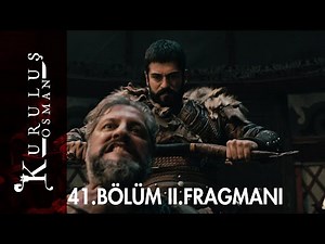 Kuruluş Osman 41. Bölüm 2. Fragmanı