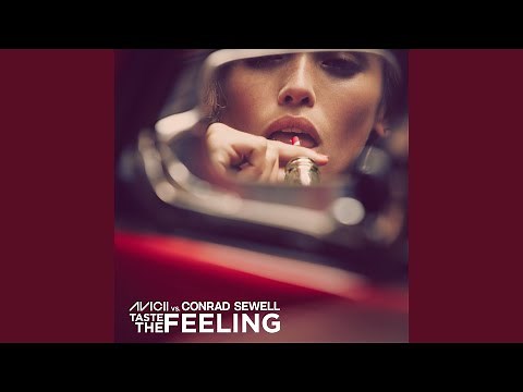 Taste The Feeling (Avicii Vs. Conrad Sewell)