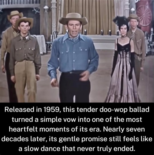 Released in 1959, this tender doo-wop ballad turned a simple vow into one of the most heartfelt moments of its era. Nearly seven decades later, its gentle promise still feels like a slow dance that never truly ended. ▶️Enjoy the song in the 𝗳𝗶𝗿𝘀𝘁 𝗰𝗼𝗺𝗺𝗲𝗻𝘁👇 | Nostalgic Music