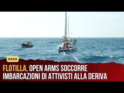 Flotilla, Open Arms soccorre imbarcazioni di attivisti alla deriva