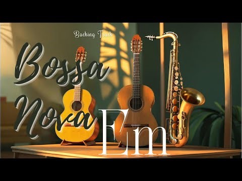 Bossa Nova backing track in Em