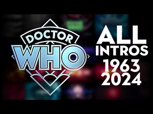 Doctor Who: Every Intro AT ONCE (1963-2024)