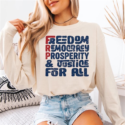 Freedom Democracy Prosperity Shirt,justice for All Shirt,patriotic Political Shirt,american Freedom Tee,usa Liberty Shirt,democracy Graphic - Etsy