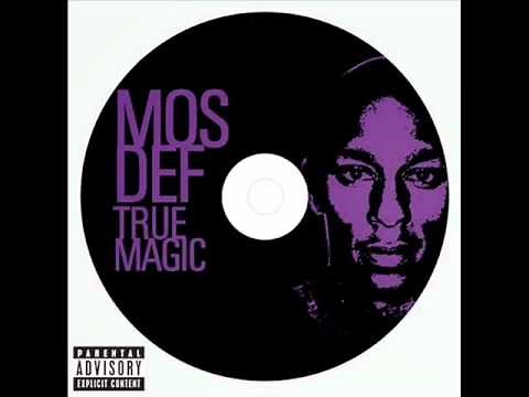 Mos Def - 2006 True Magic - Undeniable