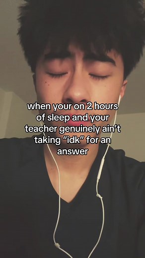 2 Hours Sleep, Teacher Demands Answers
