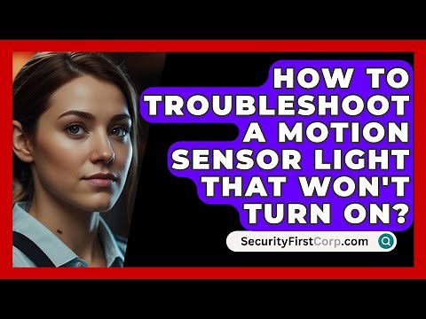 How To Troubleshoot A Motion Sensor Light That Won't Turn On? - SecurityFirstCorp.com