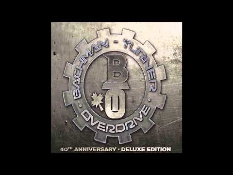 Bachman Turner Overdrive-40th Anniversary FULL ALBUM