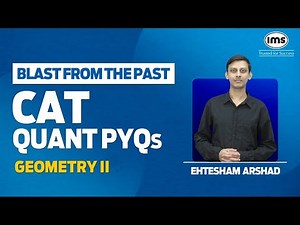 CAT Geometry PYQs with Solution | Geometry - 2 | Blast from the Past | Ehtesham Arshad