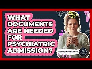 What Documents Are Needed For Psychiatric Admission?