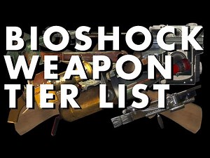Bioshock Weapon Tier List