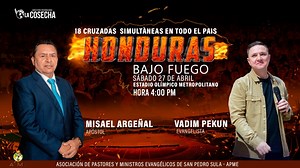 4.4K reactions · 505 shares | Departamento de cortés proyecto Honduras Bajo fuego, 18 Cruzadas simultáneas en todo el pías fecha 27 de abril del 2024, Estadio Olímpico Metropolitano de San Pedro Sula, hora de inicio 4:00, pm. Expositores el apóstol Misael Argeñal y el evangelista Vadim Pekun. | Ministerio Internacional La Cosecha | Facebook