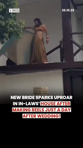 IND NEWS 247 on Instagram: "New Bride Sparks Uproar in In-Laws’ House After Making Reels Just a Day After Wedding! . ⚠️ Copyright Disclaimer: This reel is made for entertainment and educational purposes. All credits to the respective owners. No copyright infringement intended. 🎵 Music used under Instagram Music Library / Fair Use guidelines. 📸 If you own any content used here and want it removed, please DM — I’ll take it down immediately. 🙏 . . #india #indianews #explore #explorepage #indnews