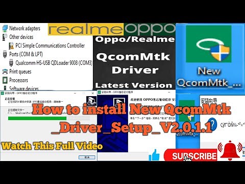How to install New QcomMtk_Driver_Setup_V2.0.1.1 l realme OPPO Vivo Mi Samsung
