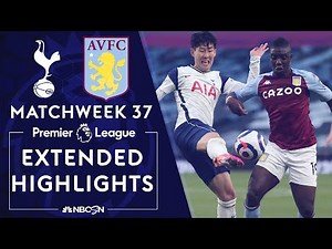 Tottenham v. Aston Villa | PREMIER LEAGUE HIGHLIGHTS | 5/19/2021 | NBC Sports