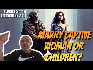 Did Moses instruct to take little girls in Numbers 31:19 & Deuteronomy 21:11 | Sam Shamoun