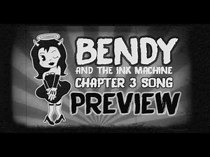 【Bendy And The Ink Machine Chapter 3 Song】All Eyes On Me (PREVIEW)