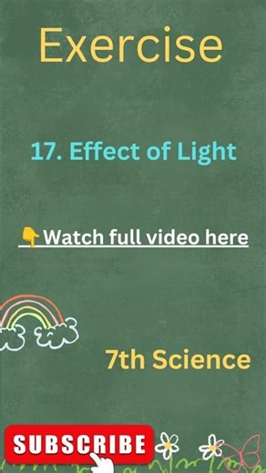 Effects of Light Exercise | Class 7 Science Chapter 17 Question Answers | 17. Effects of Light Q & A