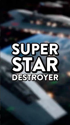 The Super Star Destroyer Explained | Star Wars
