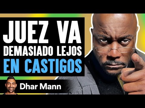 Judge Goes Too Far in Punishments | Dhar Mann