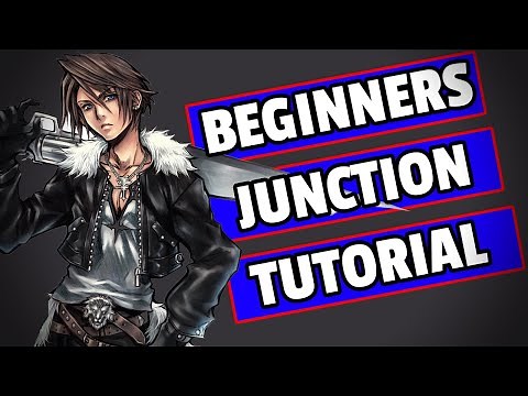 The ULTIMATE Junction System Tutorial for Beginners: Final Fantasy VIII Remastered