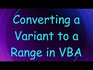 Converting a Variant to a Range in VBA