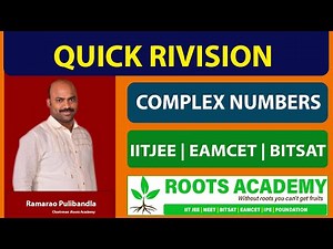 Complex Numbers | Quick Revision | EAMCET | IITJEE | BITSAT | ROOTS ACADEMY | 9866915814