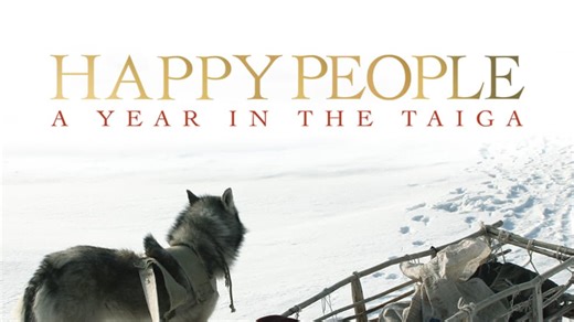Happy People: A Year in the Taiga (2013)