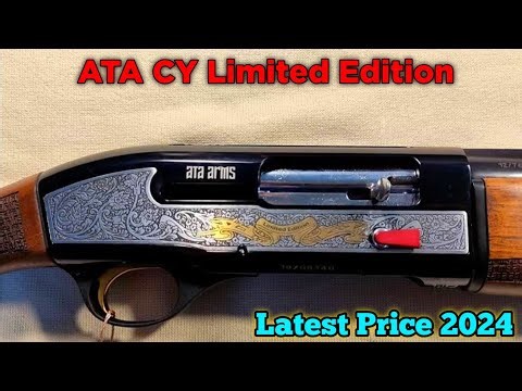 ATA CY Limited Edition Shotgun Review & 2024 Price in Pakistan | Latest Cost Update