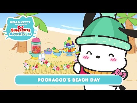 Pochacco’s Beach Day | Hello Kitty and Friends Supercute Adventures S11 EP10