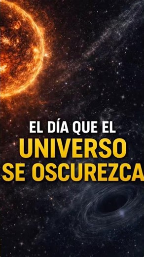 El día que el universo se quedará completamente oscuro #UniversoOscuro #FinDelCosmos #DestinoFinal