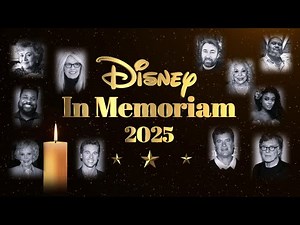 In Memoriam 2025 | Remembering the Disney Voices, Stars and Creators We Lost This Year