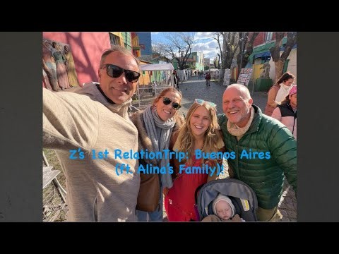 Zealand’s 1st RelationTrip: Buenos Aires (ft. Alina’s Family)!