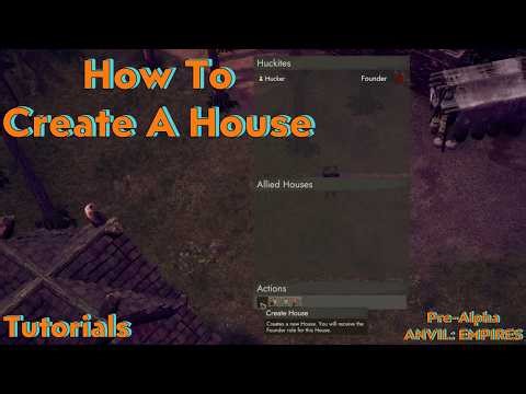 Anvil: Empires - Pre-Alpha - How To Create a House
