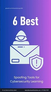 6 Best Spoofing Tools for Cybersecurity Learning