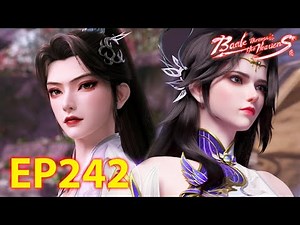 🔥EP242 | Ladys of Yao Chen? | Battle Through the Heavens Preview